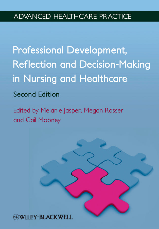 Professional Development, Reflection and Decision-Making in Nursing and Healthcare | Zookal Textbooks | Zookal Textbooks