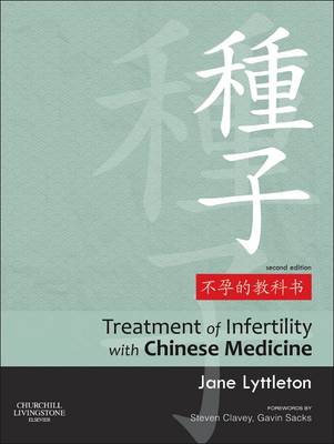 Treatment of Infertility with Chinese Medicine, 2e | Zookal Textbooks | Zookal Textbooks