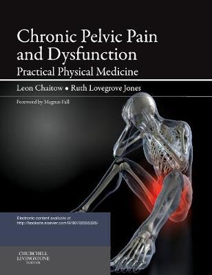 Chronic Pelvic Pain and Dysfunction 1e | Zookal Textbooks | Zookal Textbooks