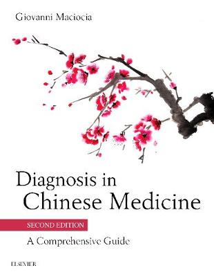 Diagnosis in Chinese Medicine: A Comprehensive Guide 2E | Zookal Textbooks | Zookal Textbooks
