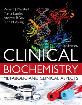 Clinical Biochemistry: Metabolic and Clinical Aspects, 3e | Zookal Textbooks | Zookal Textbooks