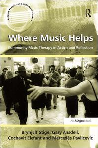 Where Music Helps: Community Music Therapy in Action and Reflection | Zookal Textbooks | Zookal Textbooks