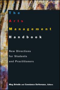The Arts Management Handbook: New Directions for Students and Practitioners | Zookal Textbooks | Zookal Textbooks