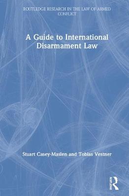 A Guide to International Disarmament Law | Zookal Textbooks | Zookal Textbooks
