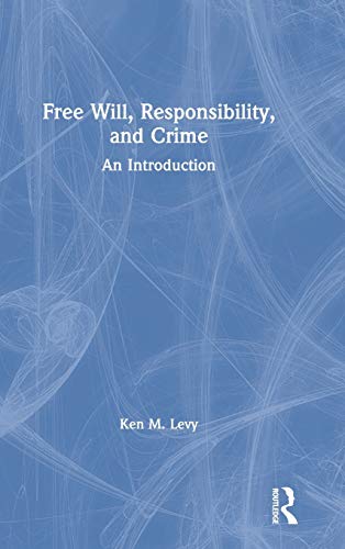 Free Will, Responsibility, and Crime | Zookal Textbooks | Zookal Textbooks