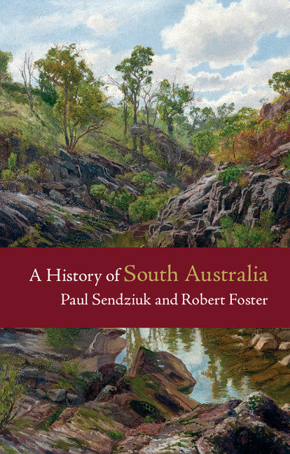 A History of South Australia | Zookal Textbooks | Zookal Textbooks