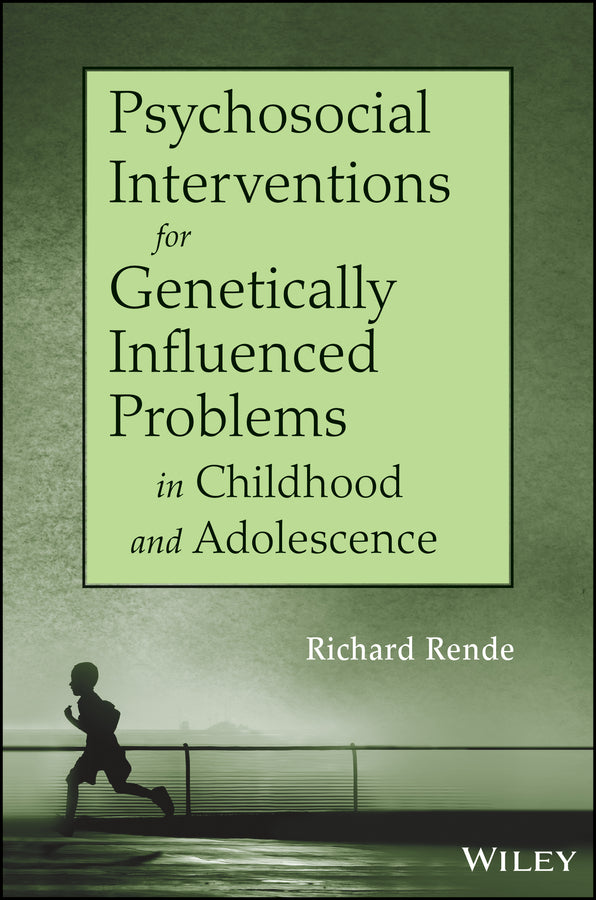 Psychosocial Interventions for Genetically Influenced Problems in Childhood and Adolescence | Zookal Textbooks | Zookal Textbooks