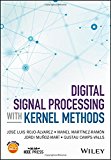Digital Signal Processing with Kernel Methods | Zookal Textbooks | Zookal Textbooks