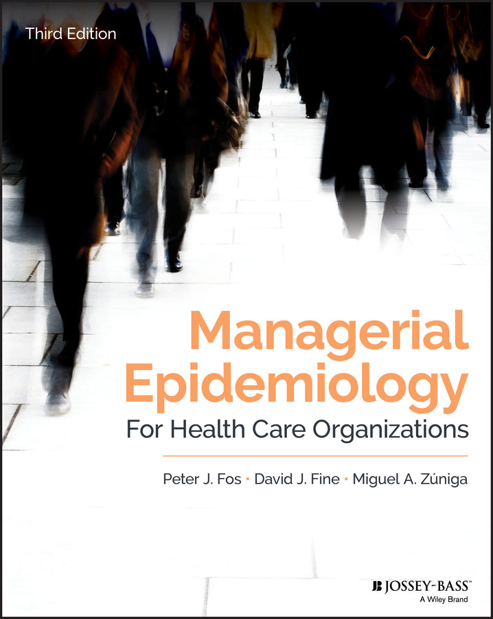 Managerial Epidemiology for Health Care Organizations | Zookal Textbooks | Zookal Textbooks