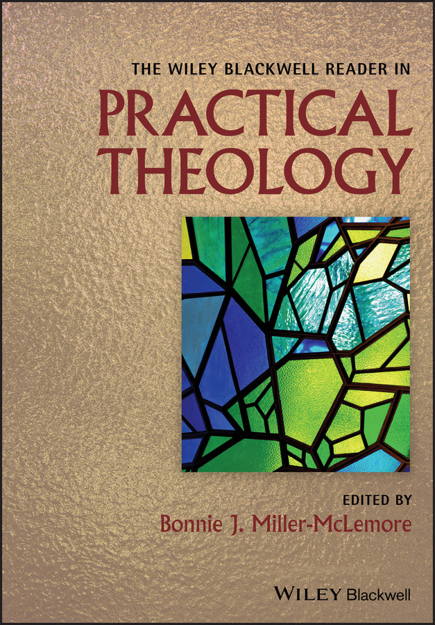 The Wiley Blackwell Reader in Practical Theology | Zookal Textbooks | Zookal Textbooks