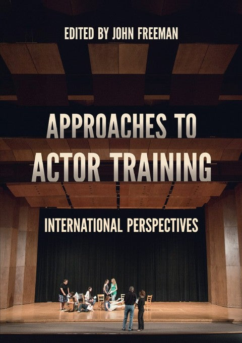Approaches to Actor Training | Zookal Textbooks | Zookal Textbooks