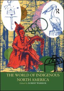 The World of Indigenous North America | Zookal Textbooks | Zookal Textbooks