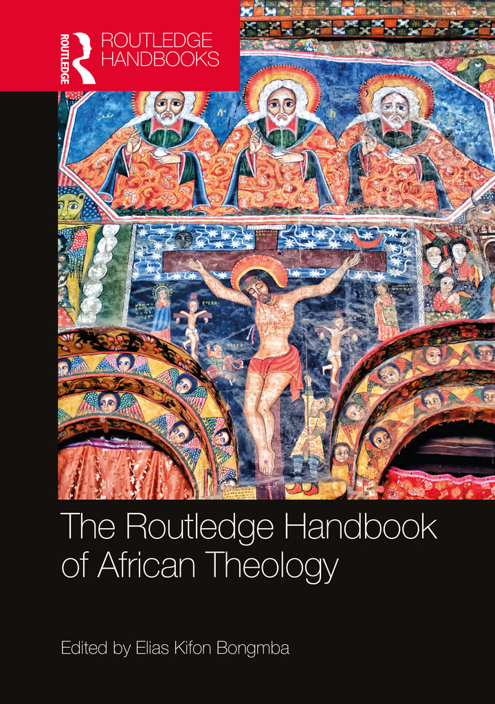 The Routledge Handbook of African Theology | Zookal Textbooks | Zookal Textbooks