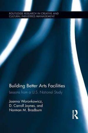 Building Better Arts Facilities | Zookal Textbooks | Zookal Textbooks