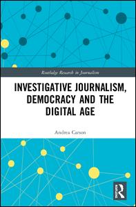 Investigative Journalism, Democracy and the Digital Age | Zookal Textbooks | Zookal Textbooks