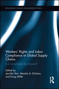 Workers' Rights and Labor Compliance in Global Supply Chains | Zookal Textbooks | Zookal Textbooks