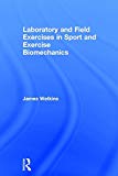 Laboratory and Field Exercises in Sport and Exercise Biomechanics | Zookal Textbooks | Zookal Textbooks