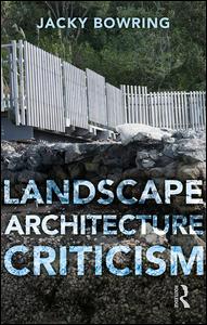 Landscape Architecture Criticism | Zookal Textbooks | Zookal Textbooks
