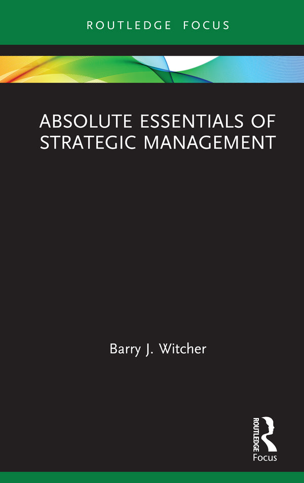Absolute Essentials of Strategic Management | Zookal Textbooks | Zookal Textbooks