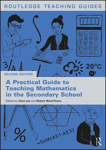 A Practical Guide to Teaching Mathematics in the Secondary School | Zookal Textbooks | Zookal Textbooks