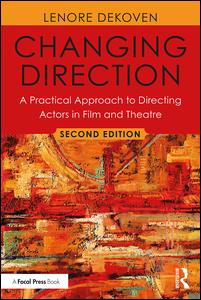 Changing Direction: A Practical Approach to Directing Actors in Film and Theatre | Zookal Textbooks | Zookal Textbooks