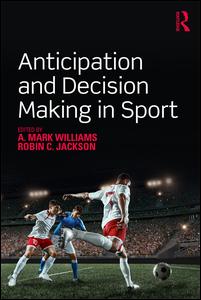 Anticipation and Decision Making in Sport | Zookal Textbooks | Zookal Textbooks
