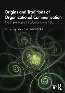 Origins and Traditions of Organizational Communication | Zookal Textbooks | Zookal Textbooks
