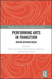 Performing Arts in Transition | Zookal Textbooks | Zookal Textbooks