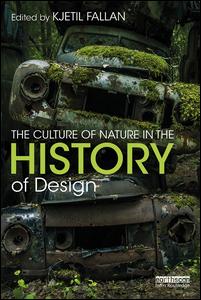 The Culture of Nature in the History of Design | Zookal Textbooks | Zookal Textbooks