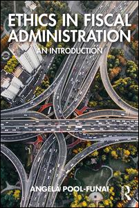 Ethics in Fiscal Administration | Zookal Textbooks | Zookal Textbooks