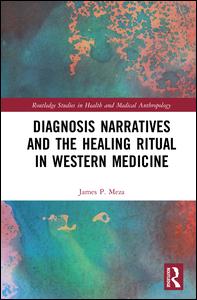 Diagnosis Narratives and the Healing Ritual in Western Medicine | Zookal Textbooks | Zookal Textbooks