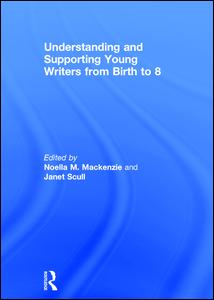 Understanding and Supporting Young Writers from Birth to 8 | Zookal Textbooks | Zookal Textbooks
