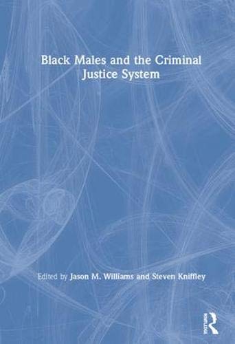 Black Males and the Criminal Justice System | Zookal Textbooks | Zookal Textbooks