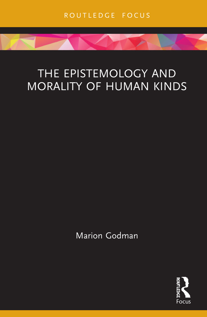 The Epistemology and Morality of Human Kinds | Zookal Textbooks | Zookal Textbooks