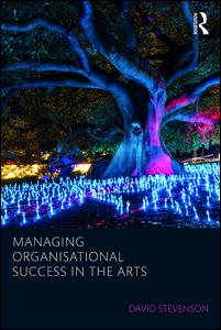 Managing Organisational Success in the Arts | Zookal Textbooks | Zookal Textbooks