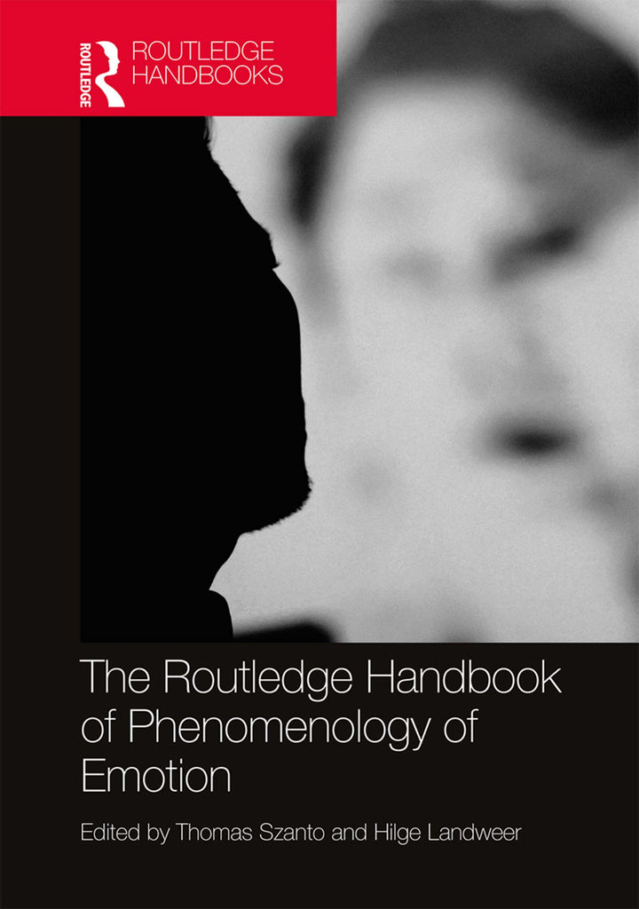 The Routledge Handbook of Phenomenology of Emotion | Zookal Textbooks | Zookal Textbooks