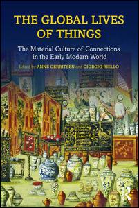 The Global Lives of Things | Zookal Textbooks | Zookal Textbooks