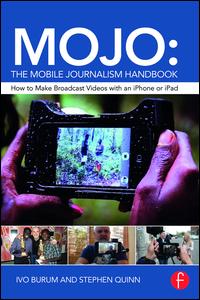 MOJO: The Mobile Journalism Handbook | Zookal Textbooks | Zookal Textbooks