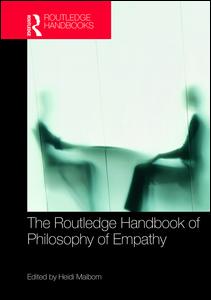 The Routledge Handbook of Philosophy of Empathy | Zookal Textbooks | Zookal Textbooks