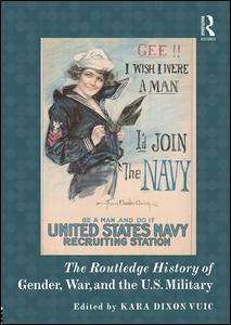 The Routledge History of Gender, War, and the U.S. Military | Zookal Textbooks | Zookal Textbooks