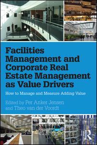 Facilities Management and Corporate Real Estate Management as Value Drivers | Zookal Textbooks | Zookal Textbooks