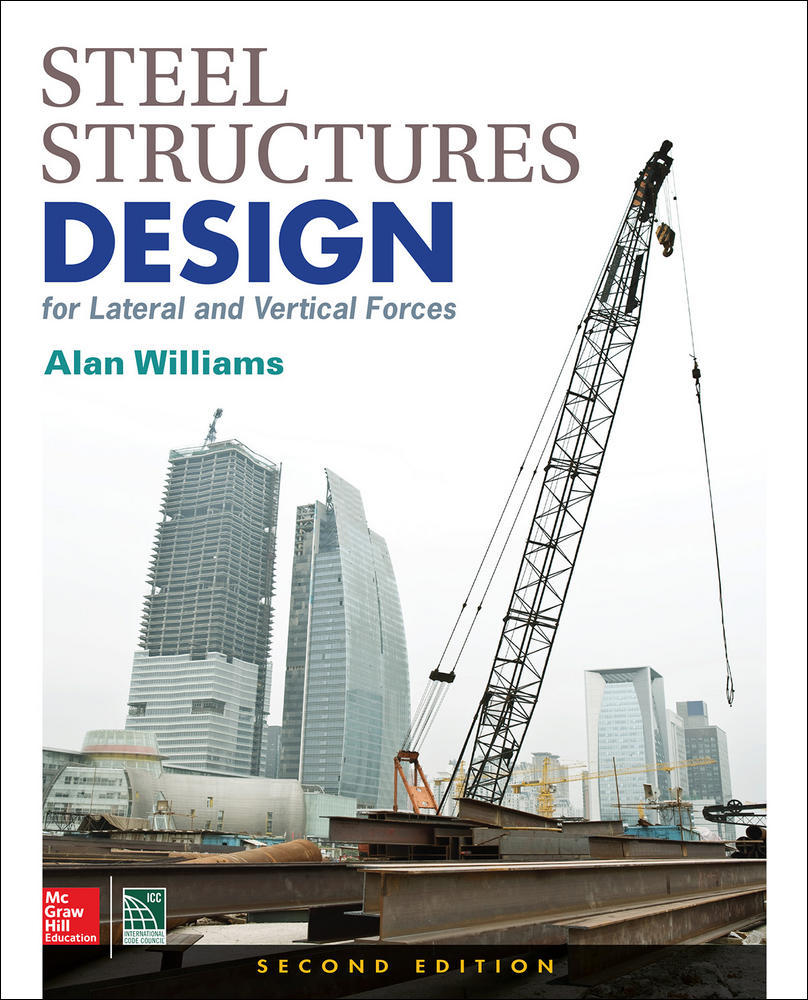 Steel Structures Design for Lateral and Vertical Forces, Second Edition | Zookal Textbooks | Zookal Textbooks