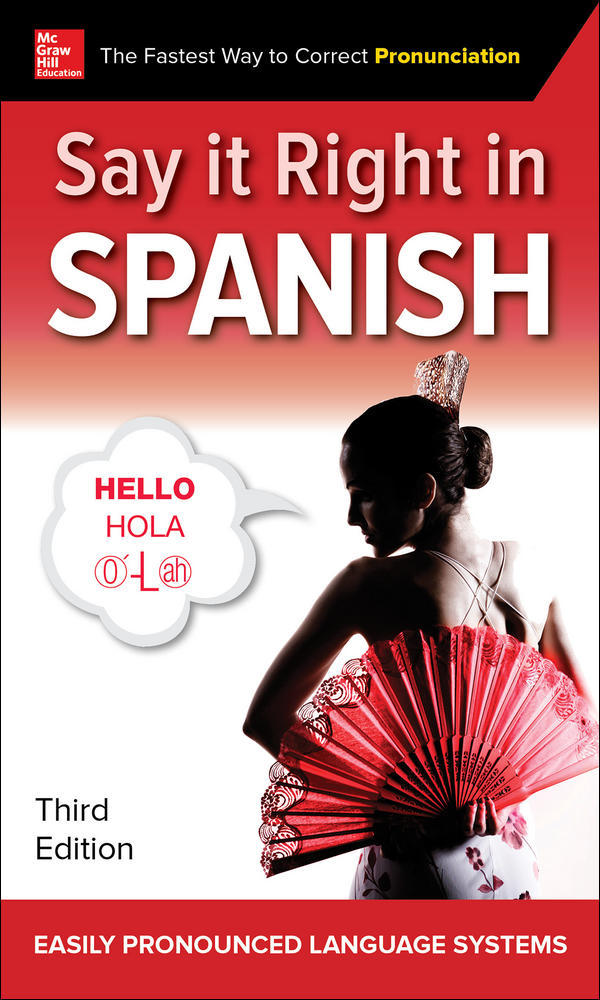 Say It Right in Spanish, Third Edition | Zookal Textbooks | Zookal Textbooks