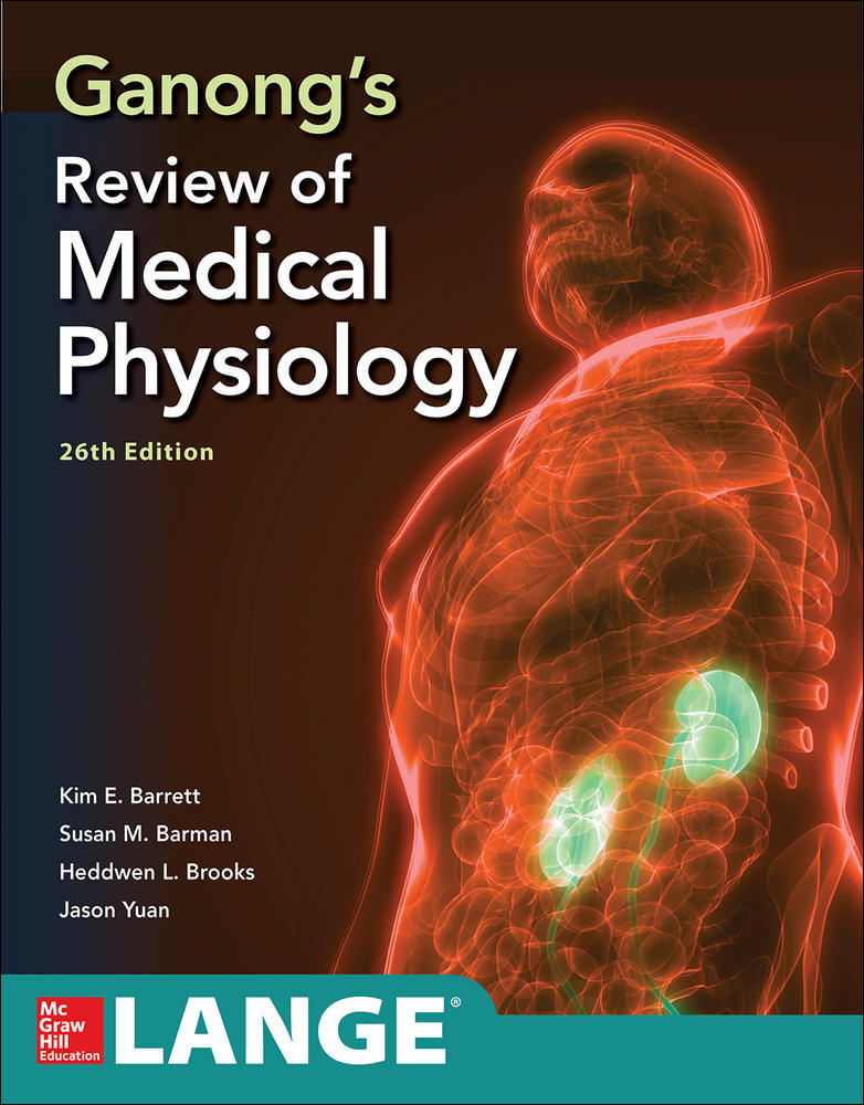 Ganong's Review of Medical Physiology, Twenty  sixth Edition | Zookal Textbooks | Zookal Textbooks