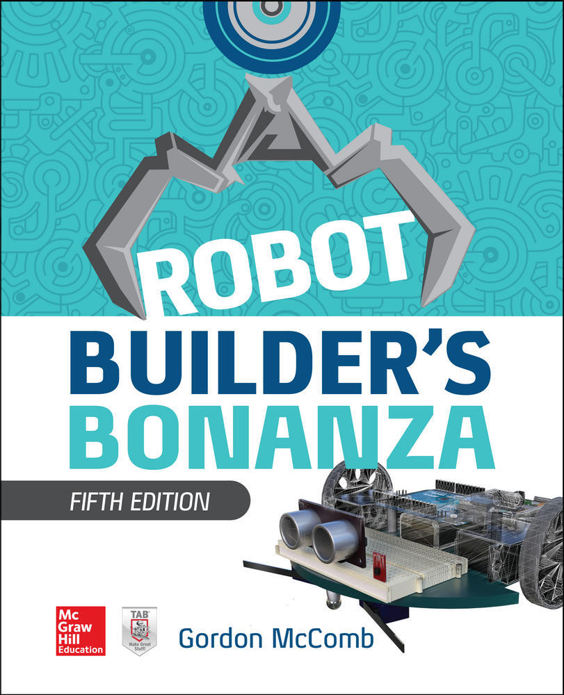Robot Builder's Bonanza, 5th Edition | Zookal Textbooks | Zookal Textbooks