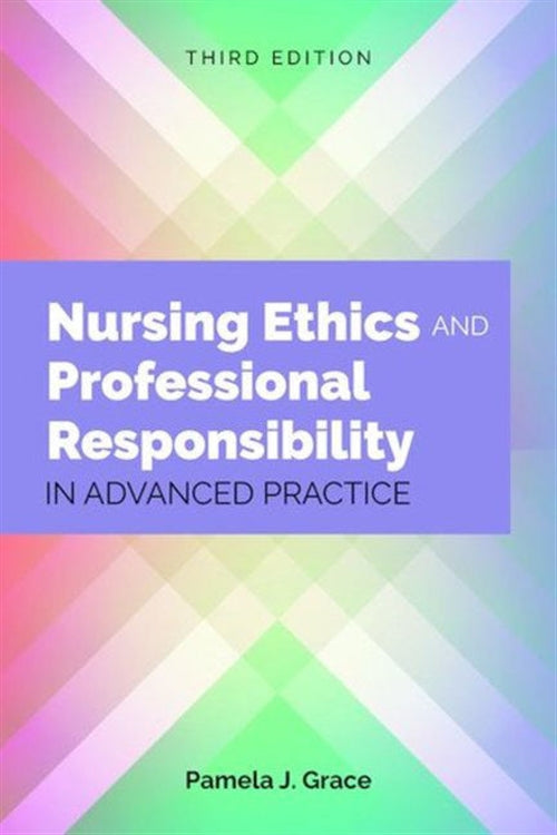Nursing Ethics And Professional Responsibility In Advanced Practice | Zookal Textbooks | Zookal Textbooks