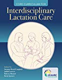 Core Curriculum For Interdisciplinary Lactation Care | Zookal Textbooks | Zookal Textbooks