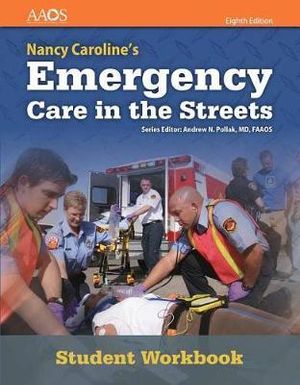 Nancy Caroline's Emergency Care In The Streets Student Workbook (With Answer Key) | Zookal Textbooks | Zookal Textbooks