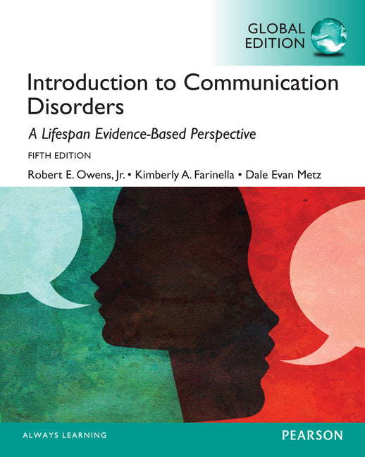 Introduction to Communication Disorders: A Lifespan Evidence-Based Approach, Global Edition | Zookal Textbooks | Zookal Textbooks