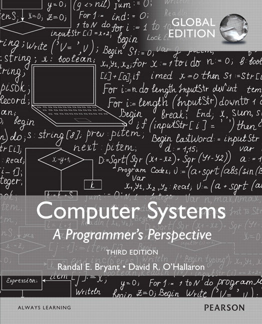 Computer Systems: A Programmer's Perspective, Global Edition | Zookal Textbooks | Zookal Textbooks